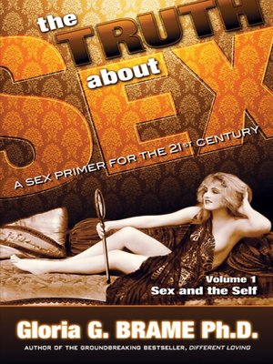 cover image of The Truth About Sex: A Sex Primer for the 21st Century